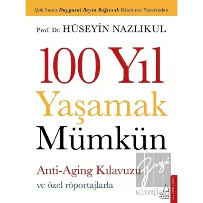 100 Yıl Yaşamak Mümkün
