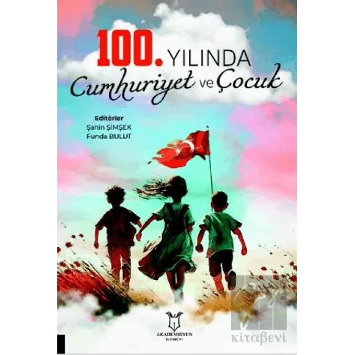 100. Yılında Cumhuriyet ve Çocuk