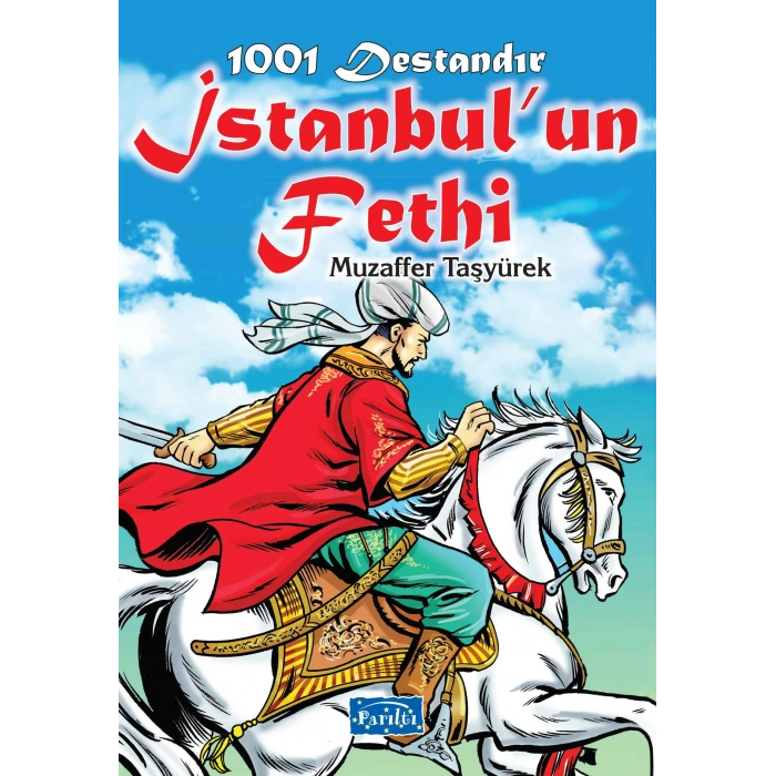 1001 Destandır - İstanbulun Fethi