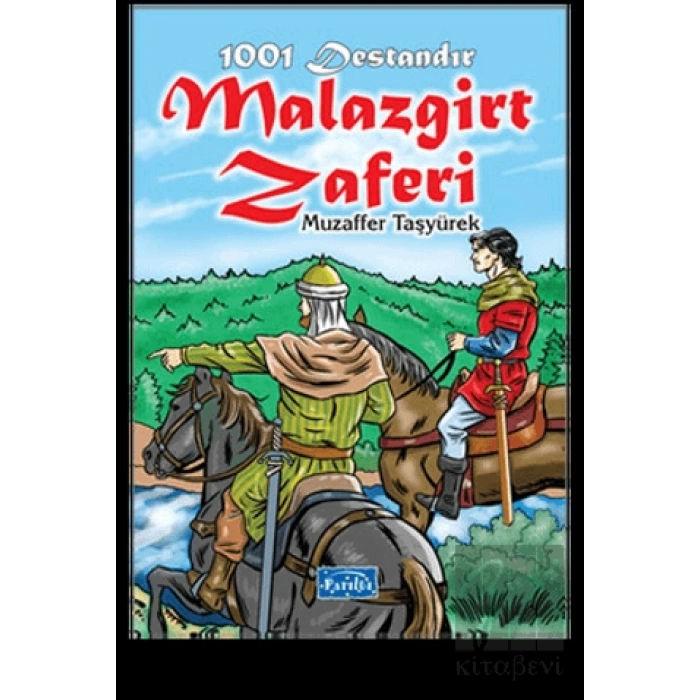 1001 Destandır Malazgirt Zaferi