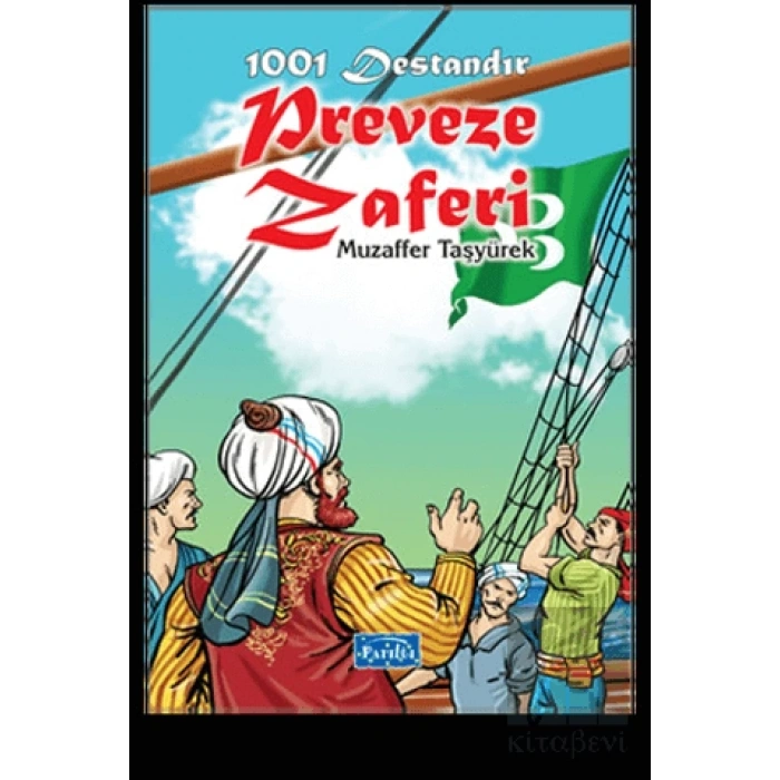 1001 Destandır Preveze Zaferi