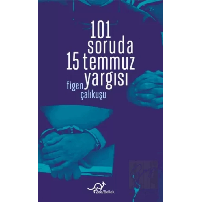 101 Soruda 15 Temmuz Yargısı