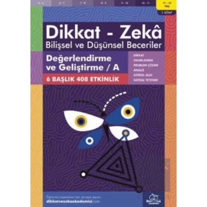 11-12 Yaş Dikkat - Zeka Bilişsel ve Düşünsel Beceriler 1. Kitap - Değerlendirme ve Geliştirme - A