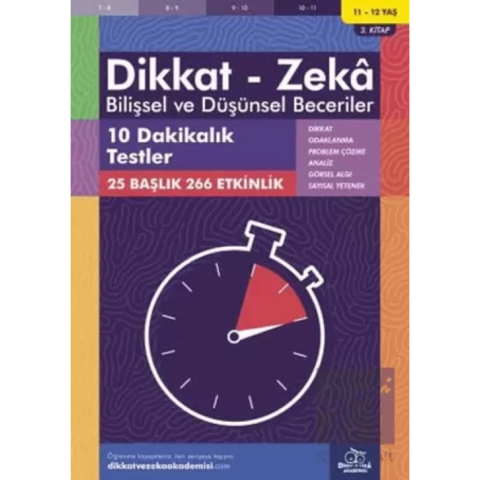 11-12 Yaş Dikkat - Zeka Bilişsel ve Düşünsel Beceriler 3. Kitap - 10 Dakikalık Testler