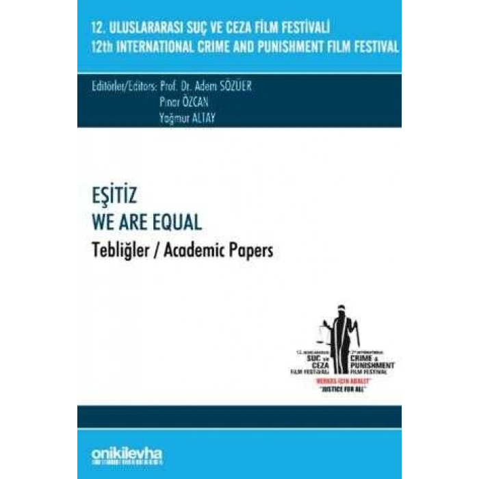 12. Uluslararası Suç ve Ceza Film Festivali Eşitiz Tebliğler
