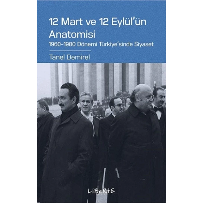 12 Mart ve 12 Eylülün Anatomisi