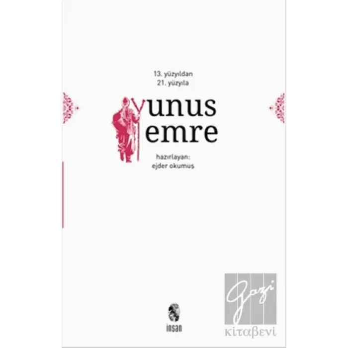 13. Yüzyıldan 21. Yüzyıla Yunus Emre