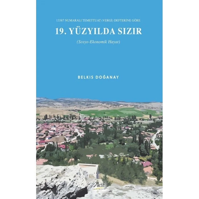 13387 Numaralı Temettuat (Vergi) Defterine Göre 19. Yüzyılda Sızır