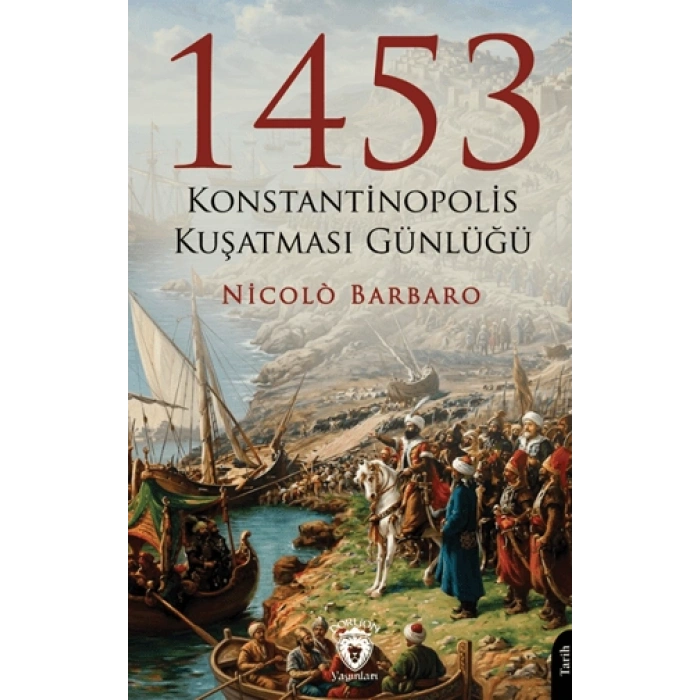 1453 Konstantinopolis Kuşatması Günlüğü