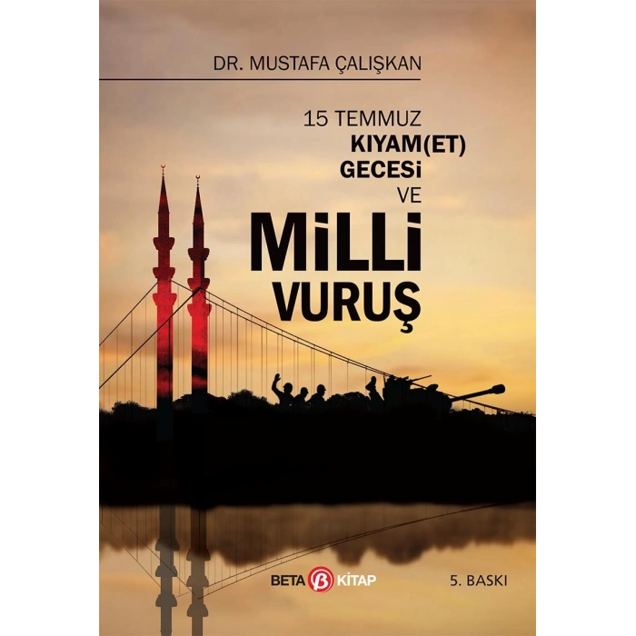 15 Temmuz Kıyam(Et)Gecesi Milli Vuruş