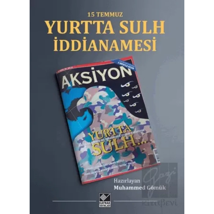 15 Temmuz Yurtta Sulh İddianamesi