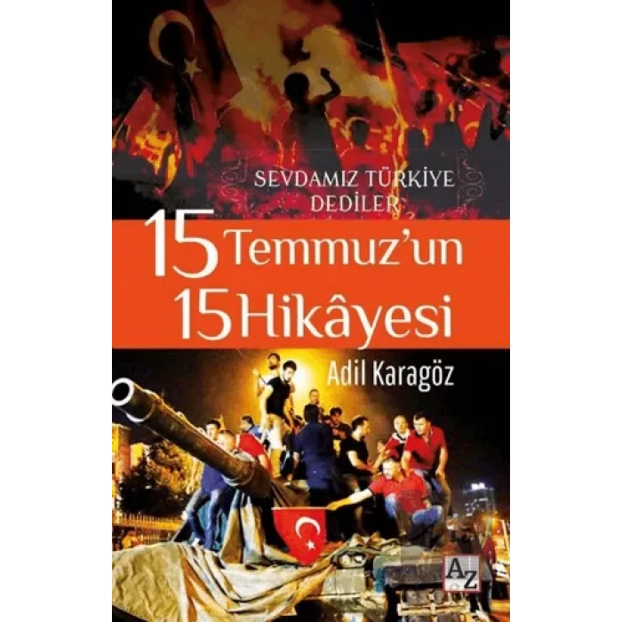 15 Temmuz’un 15 Hikayesi