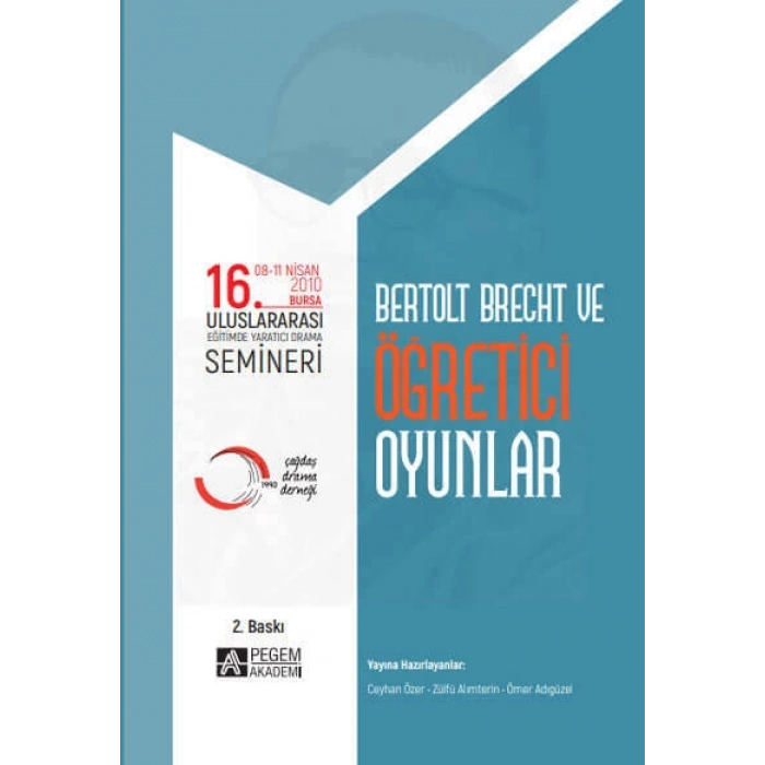 16. Uluslararası Eğitimde Yaratıcı Drama Semineri: Bertolt Brecht ve Öğretici Oyunlar (08- 11