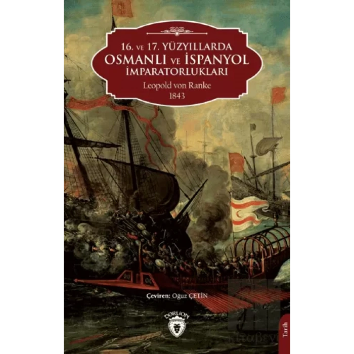 16. ve 17. Yüzyıllarda Osmanlı ve İspanyol İmparatorlukları