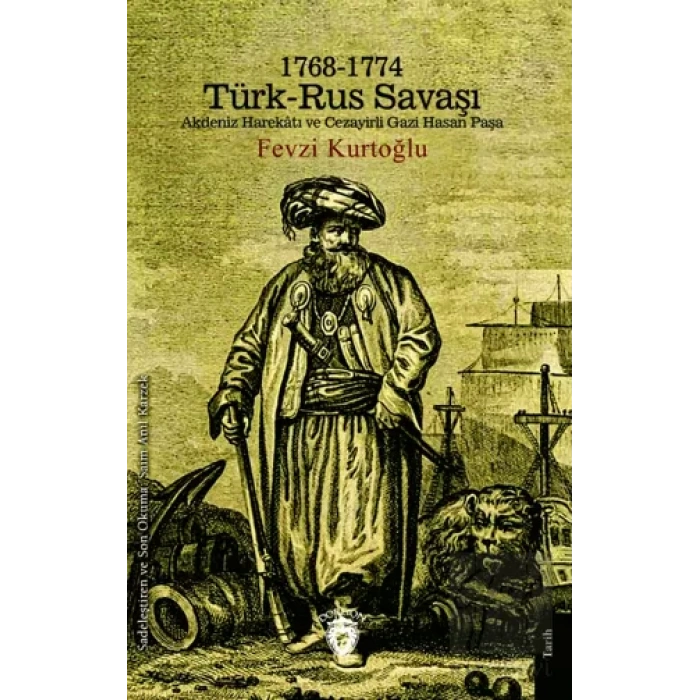 1768 - 1774 Türk - Rus Savaşı