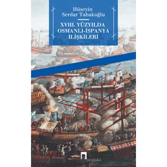 18. Yüzyılda Osmanlı - İspanya İlişkileri