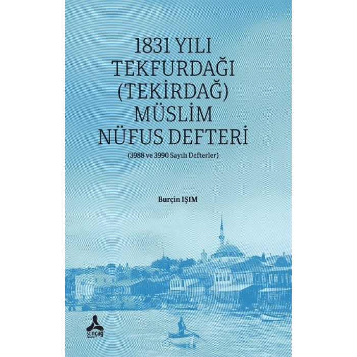 1831 Yılı Tekfurdağı (Tekirdağ) Müslim Nüfus Defteri