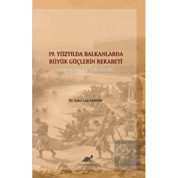 19. Yüzyılda Balkanlarda Büyük Güçlerin Rekabeti