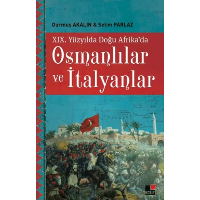 19. Yüzyılda Doğu Afrikada Osmanlılar ve İtalyanlar