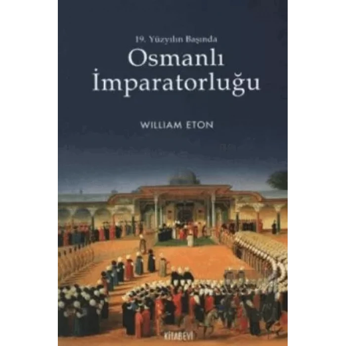 19. Yüzyılın Başında Osmanlı İmparatorluğu