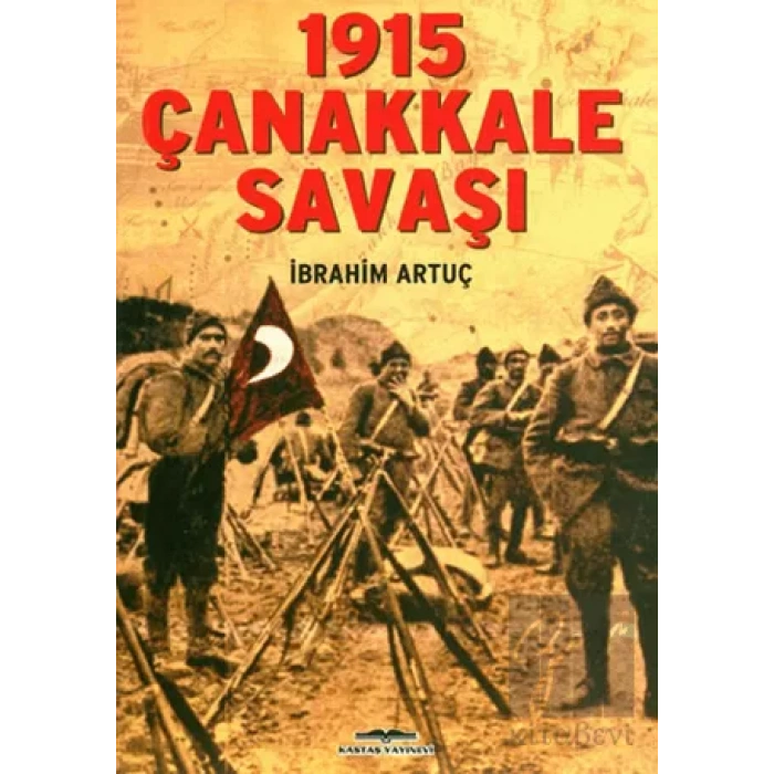 1915 Çanakkale Savaşı