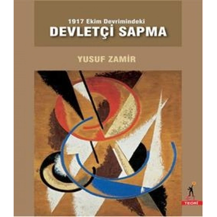1917 Ekim Devrimindeki Devletçi Sapma