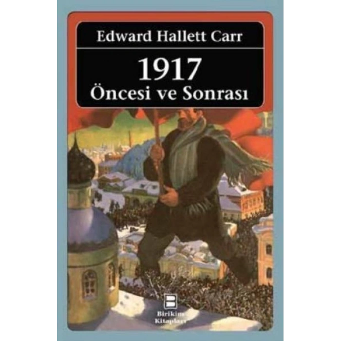 1917: Öncesi ve Sonrası