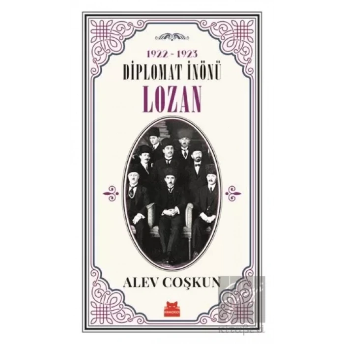 1922-1923 Diplomat İnönü - Lozan