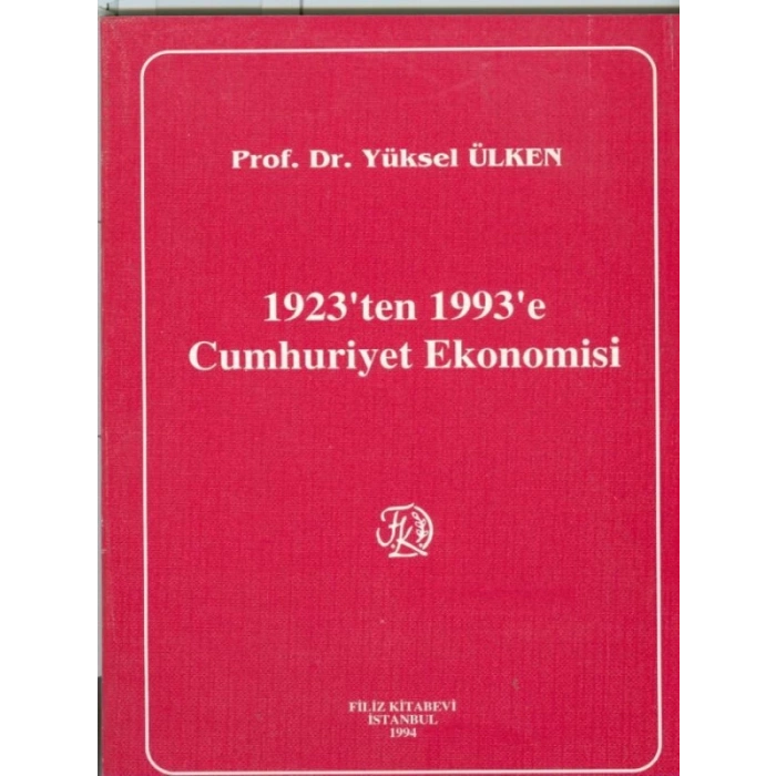 1923Ten 1993E Cumhuriyet Ekonomisi - Yüksel Ülken