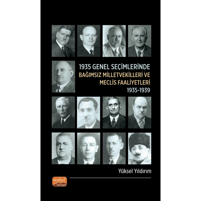1935 Genel Seçimlerinde Bağımsız Milletvekilleri ve Meclis Faaliyetleri (1935-1939)