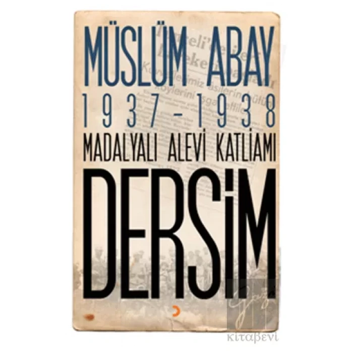 1937 – 1938 Madalyalı Alevi Katliamı Dersim