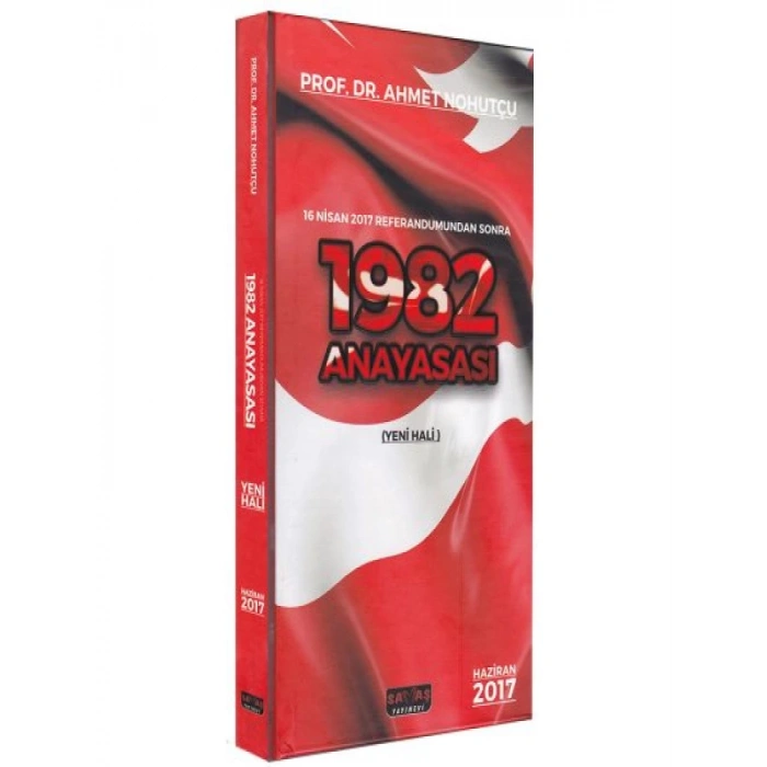 1982 Anayasası 2017 Yeni Hali Ahmet Nohutçu - Dikişli Ciltli Baskı
