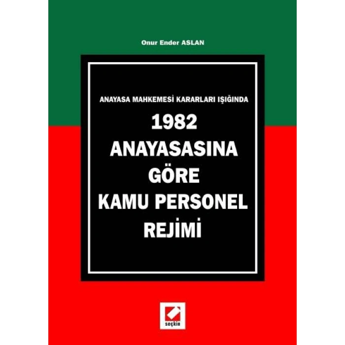 1982 Anayasasına Göre Kamu Personel Rejimi