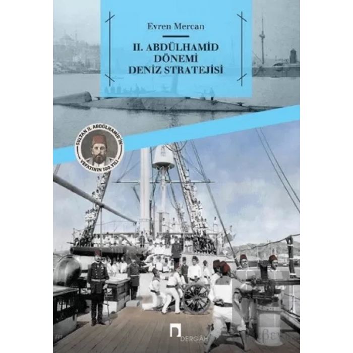 2. Abdülhamid Dönemi Deniz Stratejisi