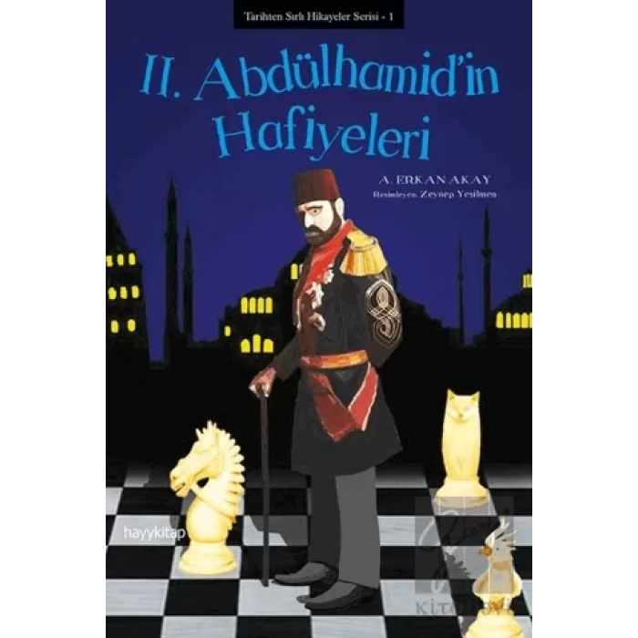 2. Abdülhamid’in Hafiyeleri