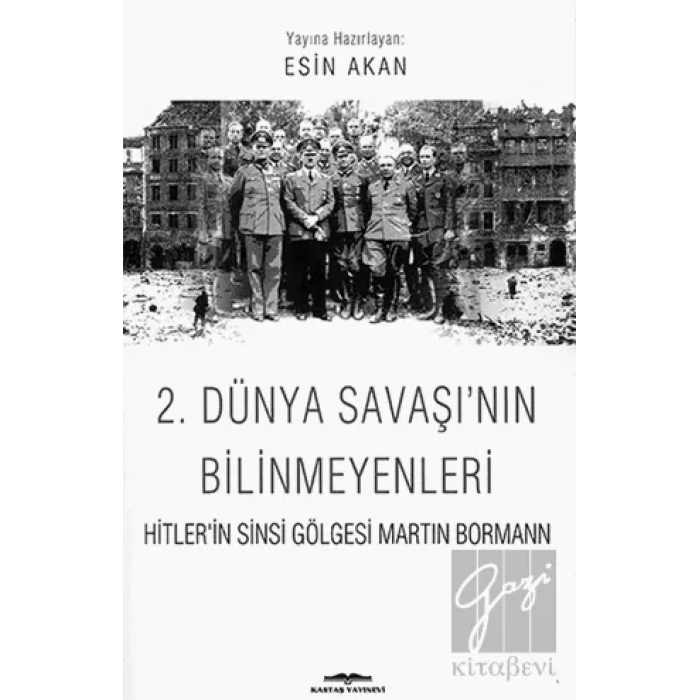 2. Dünya Savaşı’nın Bilinmeyenleri