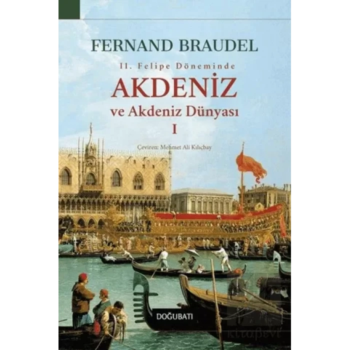 2. Felipe Döneminde Akdeniz ve Akdeniz Dünyası 1
