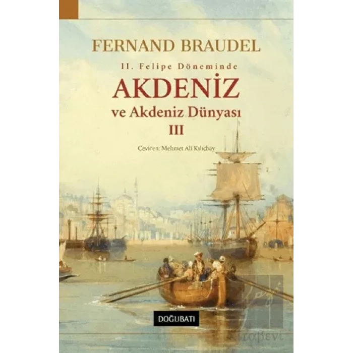 Akdeniz ve Akdeniz Dünyası III