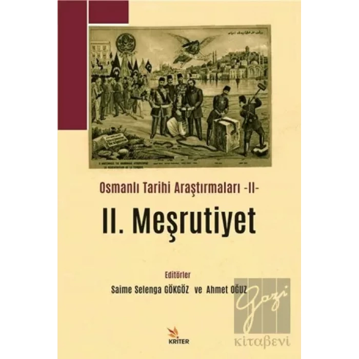 2. Meşrutiyet - Osmanlı Tarihi Araştırmaları 2
