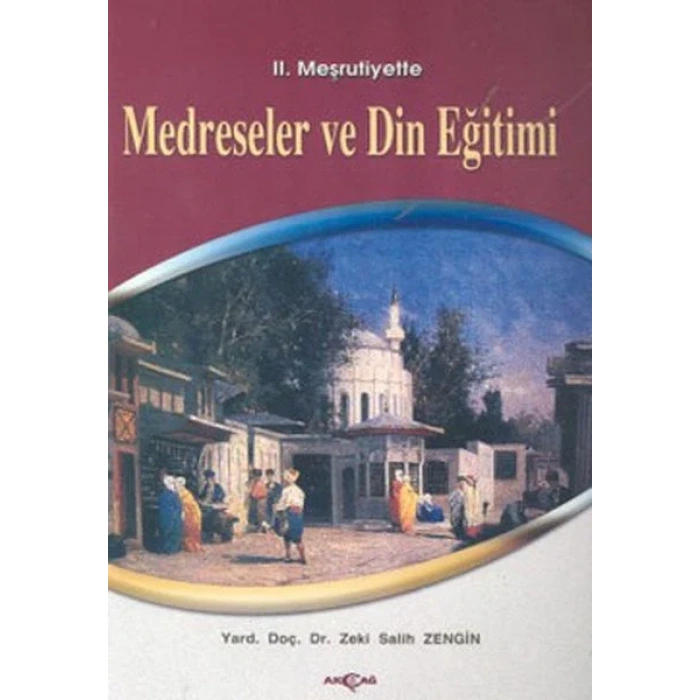 2. Meşrutiyette Medreseler ve Din Eğitimi
