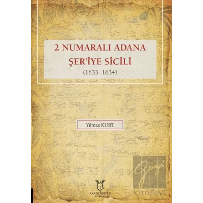 2 Numaralı Adana Şeriye Sicili 1633- 1634