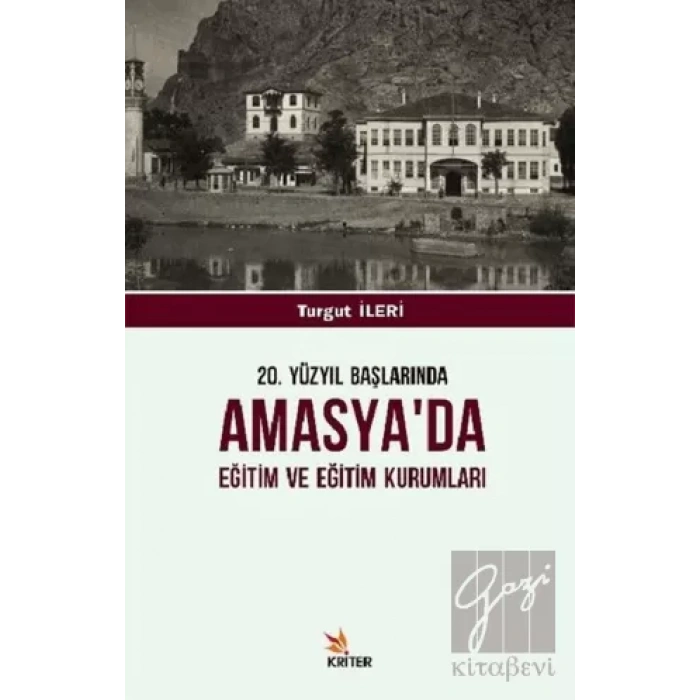 20. Yüzyıl Başlarında Amasyada Eğitim ve Eğitim Kurumları