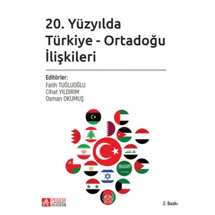 20. Yüzyılda Türkiye - Ortadoğu İlişkileri