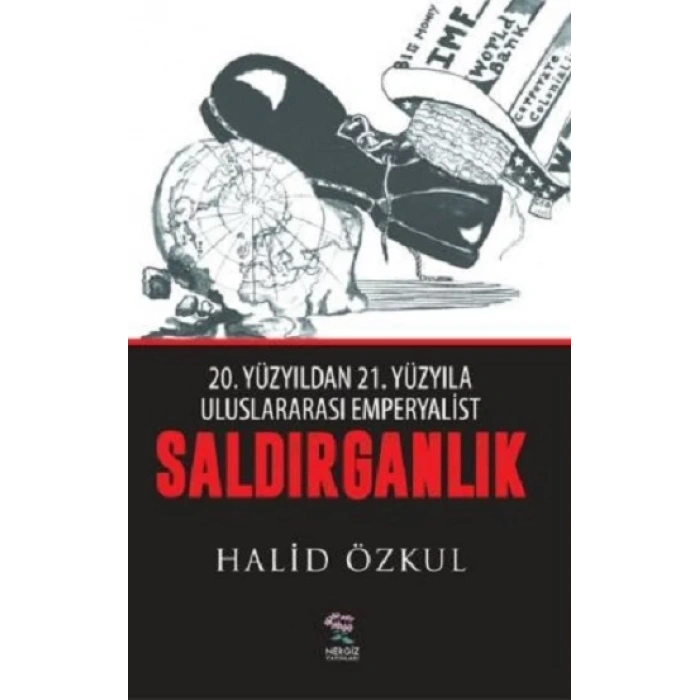 20. Yüzyıldan 21. Yüzyıla Uluslararası Emperyaliast Saldırganlık