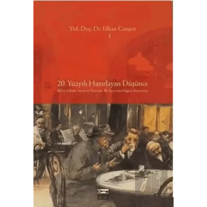 20. Yüzyılı Hazırlayan Düşünce