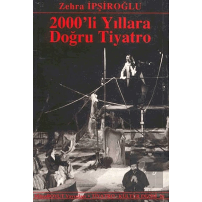 2000’li Yıllara Doğru Tiyatro