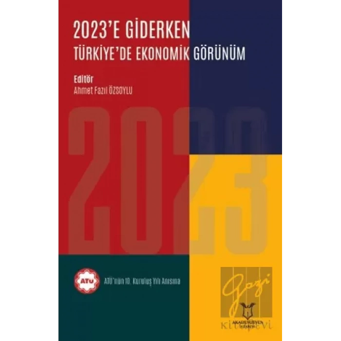 2023e Giderken Türkiyede Ekonomik Görünüm
