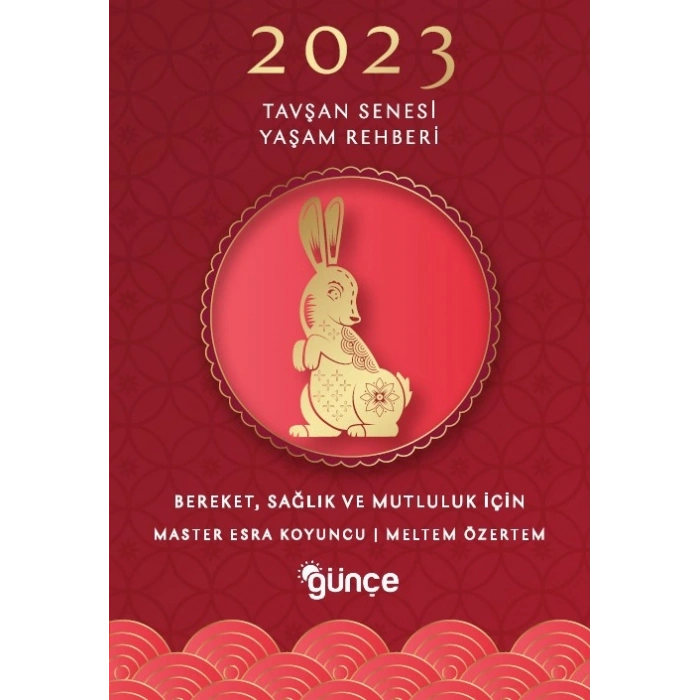 2023 Tavşan Senesi Yaşam Rehberi: Bereket, Sağlık ve Mutluluk İçin