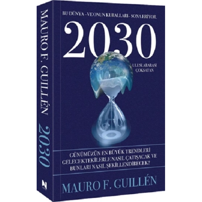 2030 – Bu Dünya ve Onun Kuralları Sona Eriyor