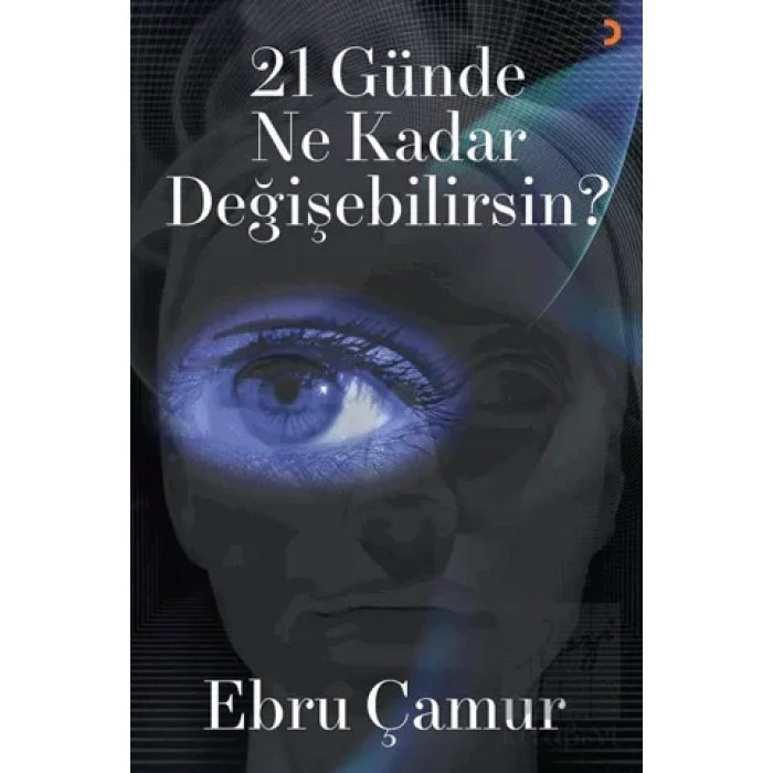21 Günde Ne Kadar Değişebilirsin